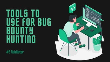 Tools for Bug Bounty Hunting - #2 Sublister