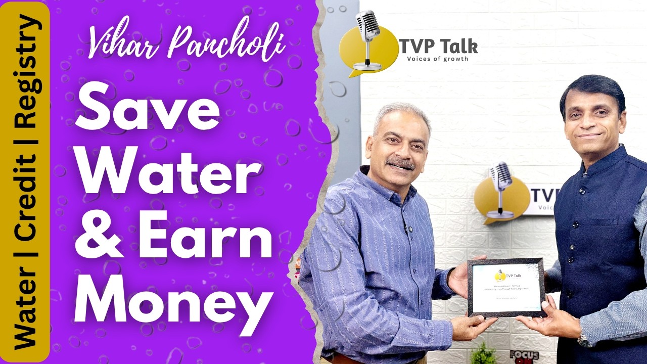 Save water & earn money How Water Credit Registry is Changing the Future |Vihar Pancholi EP_2