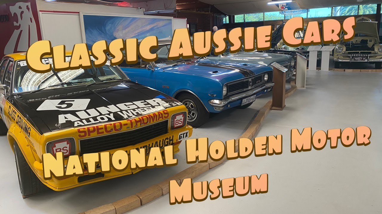 HOLDEN CAR COLLECTION, National Holden Motor Museum, Echuca YouTube