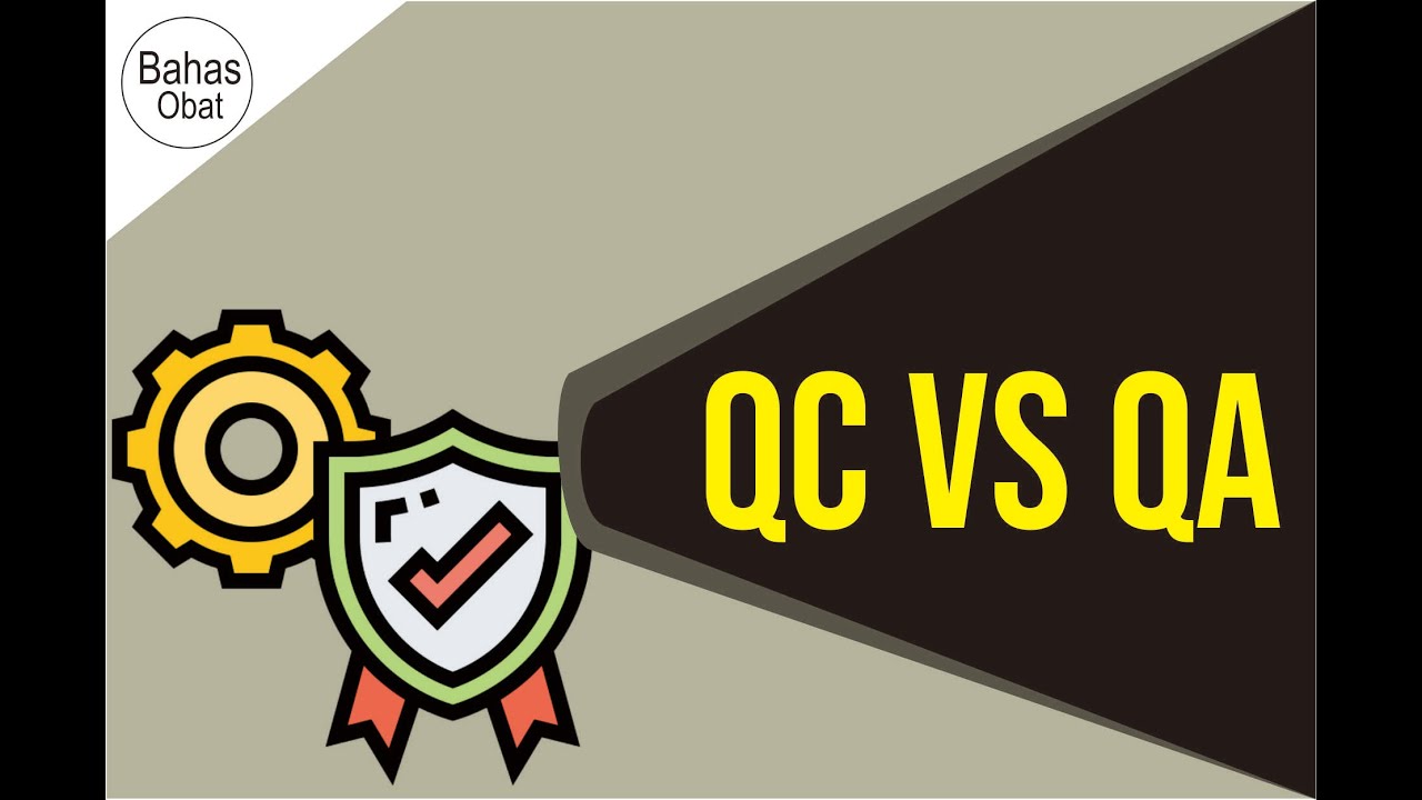 PERBEDAAN QC DAN QA