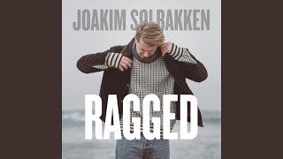 Video thumbnail of "Joakim Solbakken - Ragged"