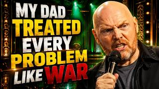 Dad’s Temper Had Its Own Zip Code | Bill Burr | Stand-Up Comedy