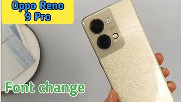 Font Setting In Oppo Reno 9 Pro, Font Size Change In Oppo Reno 9 Pro, How To Change Font Style In