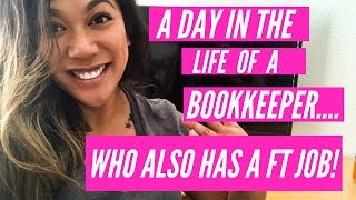 DAY IN THE LIFE OF A BOOKKEEPER (BOOKKEEPING FROM HOME)