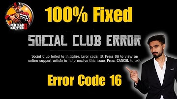 Red Dead Redemption 2: 100% Fix for Social Club Error Code 16 | With Proof