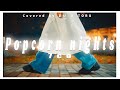 【7co】-Popcorn nights-Lyric付 Covered by あい × TORU