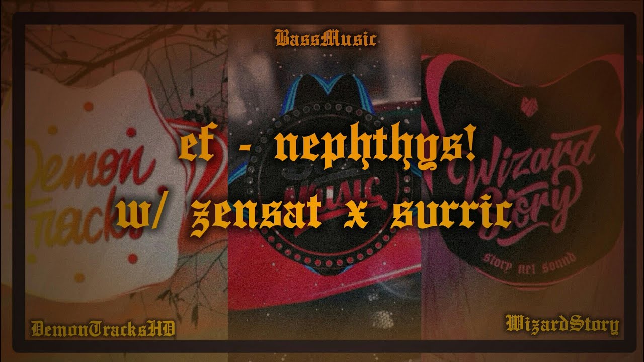 ef - nephthys! w/zensat & svrric.[Collab Video w/ BassMusic x DemokTracksHD]