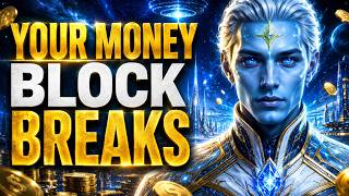 STARSEED, YOUR MONEY BLOCK IS FINALLY BREAKING (ARCTURIAN MESSAGE)