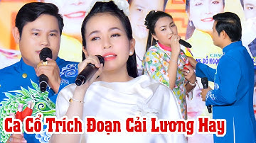 Ca Vọng Cổ Trích Đoạn Cải Lương Hay CVVC Bùi Trung Đẳng CVVC Phương Cẩm Ngọc CBVC Đỗ Ngọc Huyền
