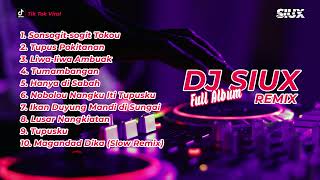 Download lagu Lagu Remix Sabahan Full Album - Dj Siux Remix mp3