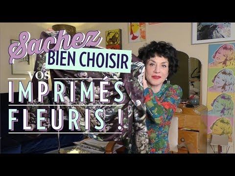 Vidéo: Imprimé fleuri : avec quoi porter et comment choisir