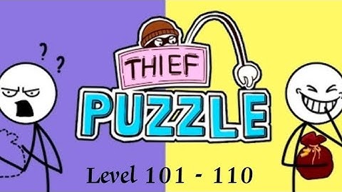 Thief Puzzle Gameplay Walkthrough All Levels Levels 101-110 (Android iOS)