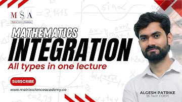 ALL TYPES OF INTEGRATION l REVISION LECTURE l  MATRIX SCIENCE ACADEMY l ALGESH SIR
