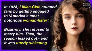Feuds, Controversy & The Birth of Cinema - Lillian Gish | Hollywood Mysteries #142