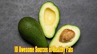 10 Awesome Sources Of Healthy Fats - Activebeat