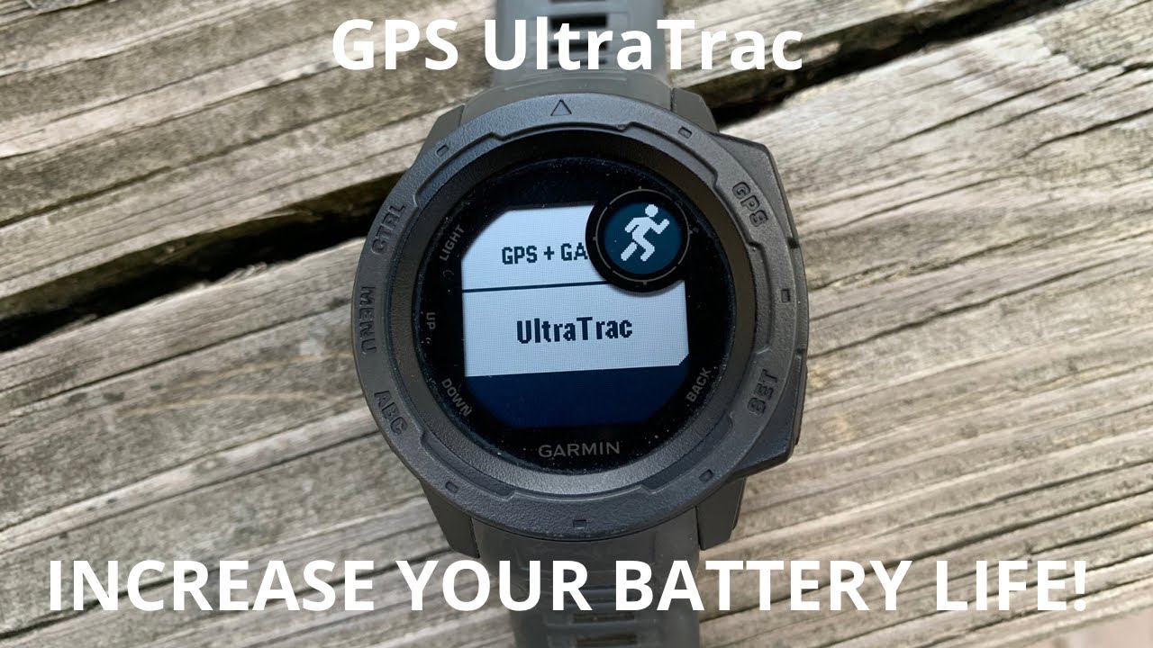 Instinct. Increase your BATTERY LIFE using the UltraTrac GPS setting on any Activity! - YouTube