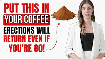 UROLOGISTS: PUT THIS IN YOUR COFFEE AND ERECTIONS COME BACK EVEN AT 80!