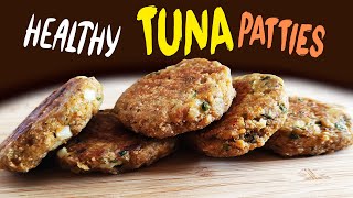 EASY TUNA PATTIES RECIPE / وصفة فطائر التونة سهلة وصحية