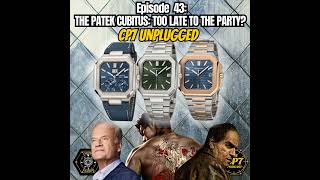 Download Lagu Ep #43: The Patek Cubitus: Too Late To The Party? Download Lagu Ep #43: The Patek Cubitus: Too Late To The Party?