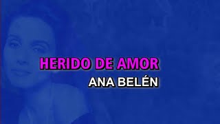 Video thumbnail of "Ana Belén - Herido de amor (Karaoke)"