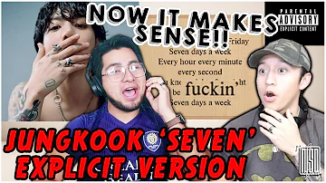 Jung Kook 'Seven (feat. Latto)' EXPLICIT VERSION!│ REACTION