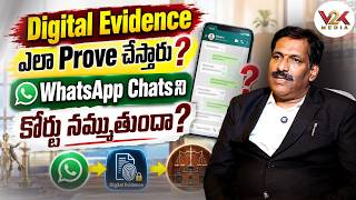 Full Digital Evidence ఎలా Prove చేస్తారు WhatsApp Chats‌ని కోర్టు నమ్ముతుందా | V2K Law Points News