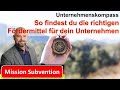 So findest du die richtigen Fördermittel für dein Unternehmen - Mission Subvention