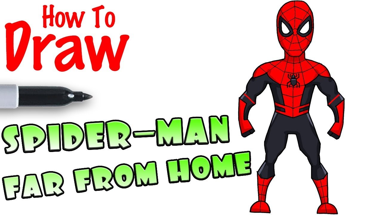 HOW TO DRAW THE MAN SPIDER STYLE HQ - MOVIE AWAY FROM HOME STEP BY