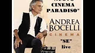 Video thumbnail of "Andrea Bocelli "live" - "SE" colonna sonora di "Nuovo Cinema Paradiso""