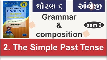 dhoran 6 angreji grammar unit 2 the simple past tense std 6 english bal anand grammar unit 2 sem 2