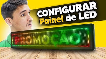 Como configurar qualquer Painel de Led Rápido e Fácil (Letreiro Digital)