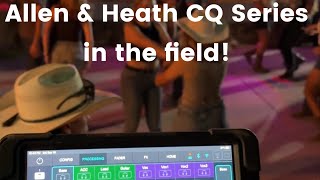 Allen & Heath CQ Series mixer in the field.