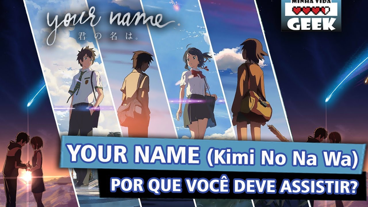 Your Name (Kimi No Na Wa) -Por que você deve assistir? 
