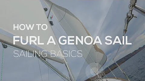 How To Sail: How To Furl A Genoa - Sailing Basics Video Series