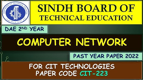 DAE 2nd Year Computer Network 2022 | Computer And Information Technology Past Papers 2022 | CIT-223