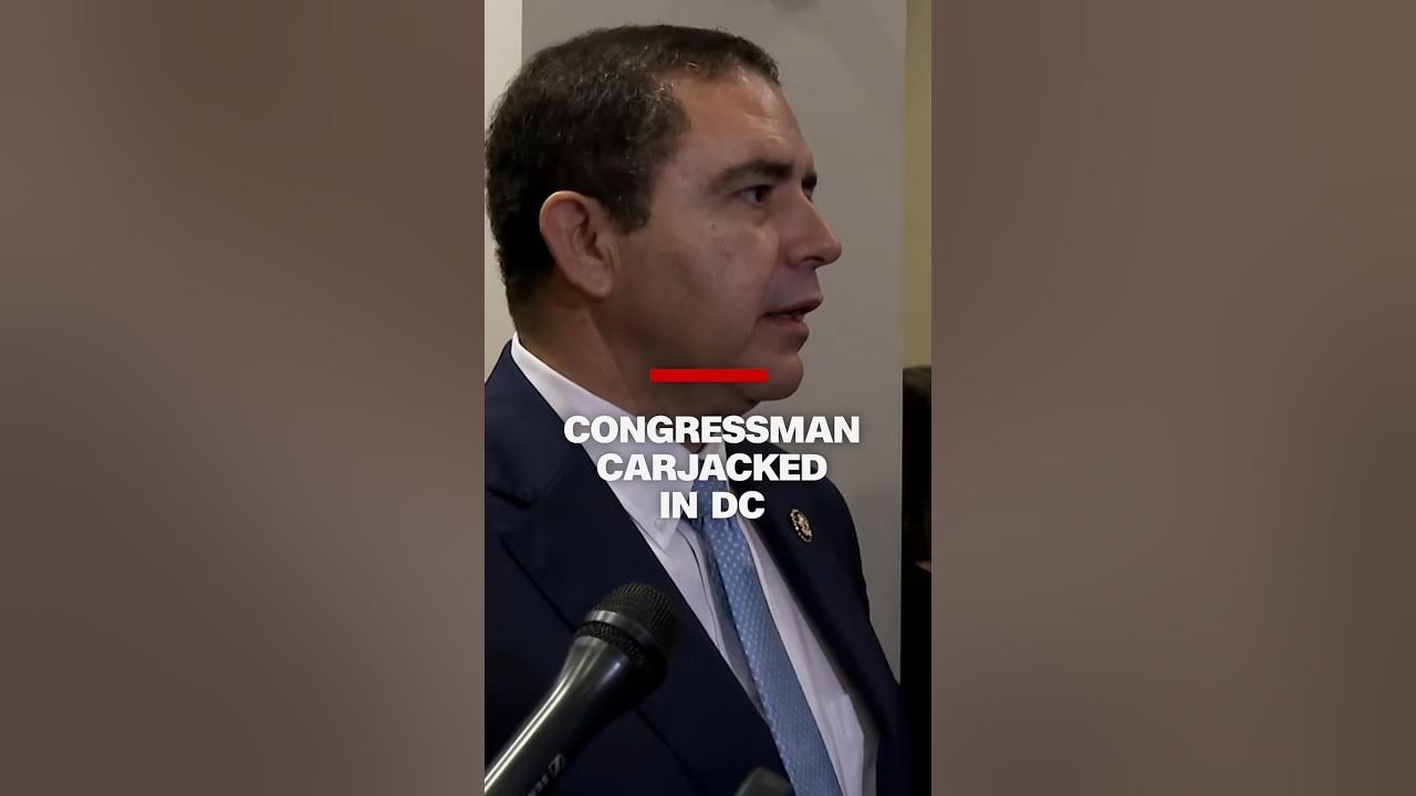 Rep. Henry Cuellar (D-TX) was carjacked in Washington, DC, on Monday night while parking his car.
