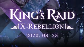 [KING's RAID] Ⅹ: Rebellion Update PV