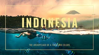 Indonesia - The Archipelago of a Thousand Colors