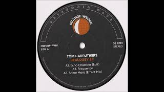 Tom Carruthers - Echo Chamber (Slow) [OW009-PWV]