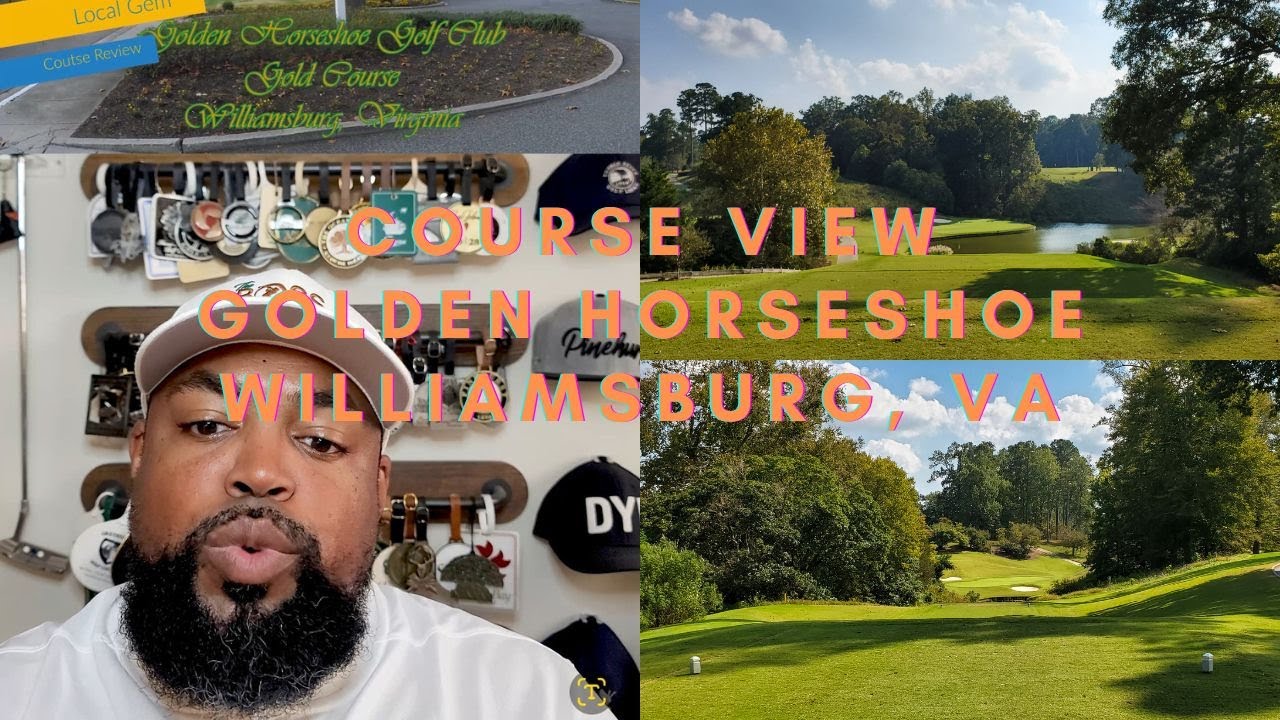 Golden Horseshoe Golf Course Review Williamsburg, VA The Boss