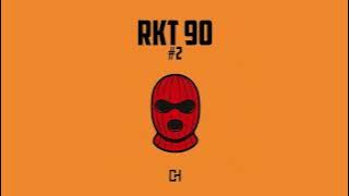 RKT 90 #2 🔥 CHIKY