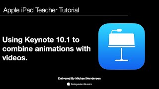 Keynote 10.1 to combine animations with videos