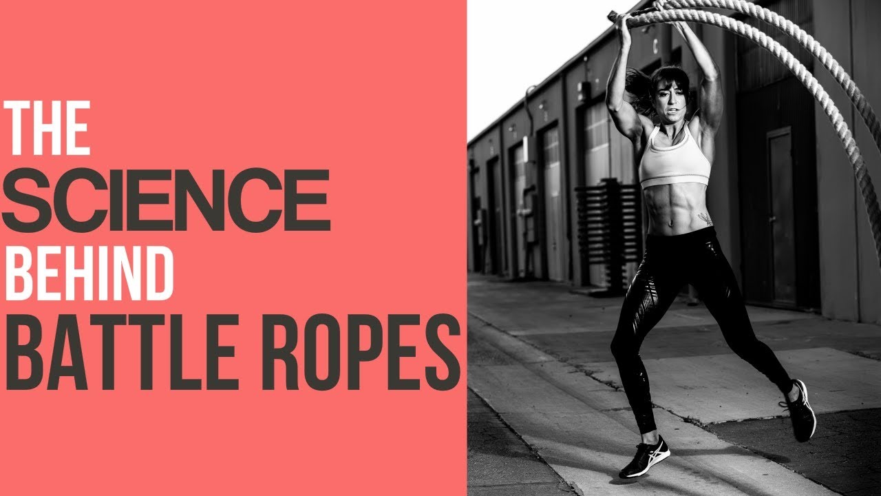 The Science Behind Battle Ropes Battle Ropes Explained