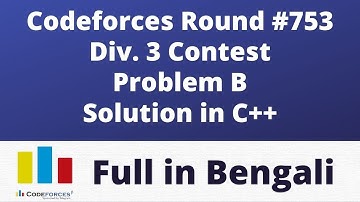 Codeforces Round #753 | Div. 3 | Problem B | Codeforces Problem 1607B | Pathyoshala Programming