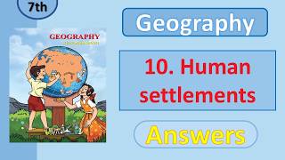 Class 7 Geography Chapter 10 – Human Settlements | Question Answer | Maharashtra Board