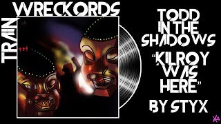 TRAINWRECKORDS: "Kilroy Was Here" by Styx