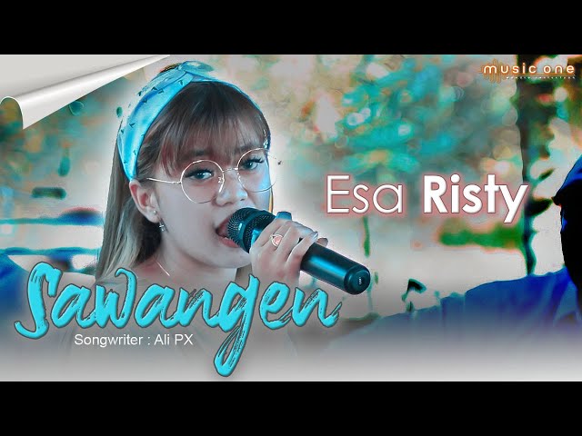SAWANGEN - ESA RISTY | Music One | (Official Music Video) class=