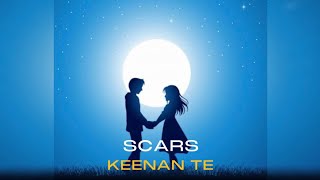 Keenan Te  Scars  Sped Up  S