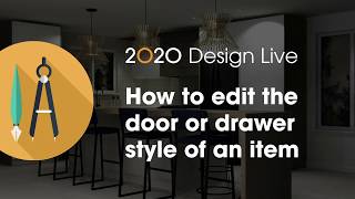 2020 Design Live Tip: How to edit the door or drawer style of an item screenshot 1