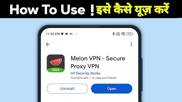 Melon VPN app kaise use kare | Melon VPN app kya hai | Melon VPN app review